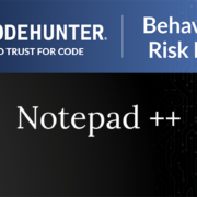 CodeHunter Behavioral Risk Brief cover for Notepad Plus Plus, July 2026