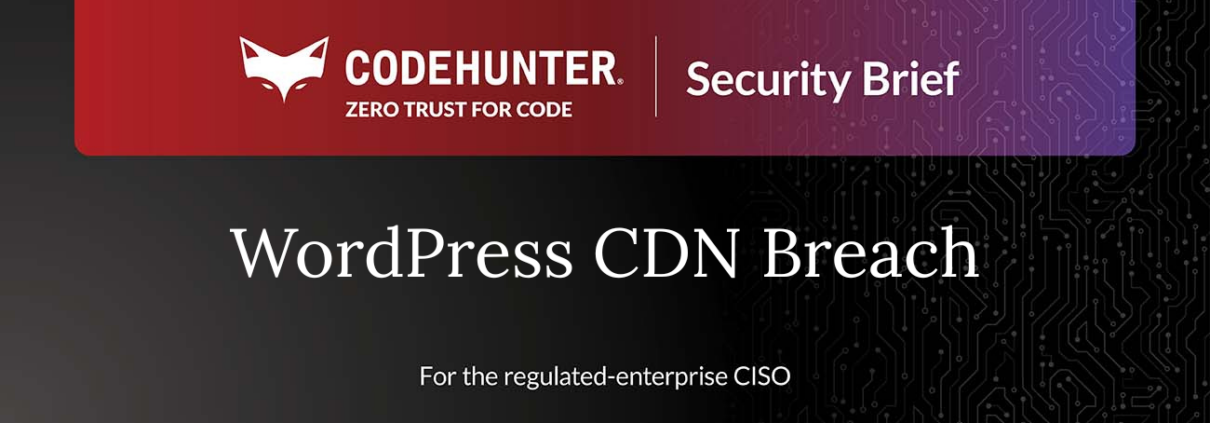 CodeHunter Security Brief cover for WordPress CDN Breach, June 2026, for the regulated-enterprise CISO